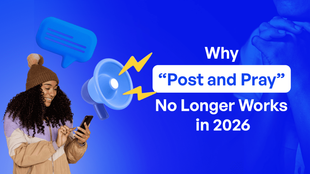 Why post and pray no longer works in 2026